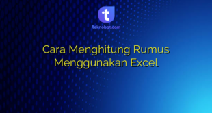 Cara Menghitung Rumus Menggunakan Excel