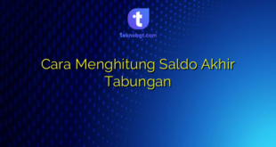 Cara Menghitung Saldo Akhir Tabungan
