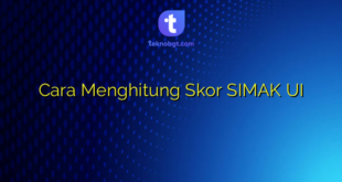 Cara Menghitung Skor SIMAK UI