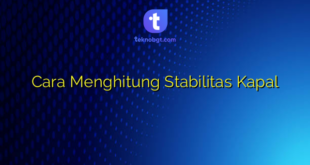 Cara Menghitung Stabilitas Kapal