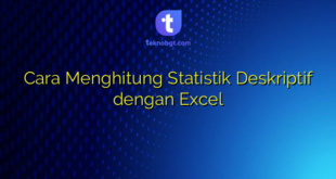 Cara Menghitung Statistik Deskriptif dengan Excel