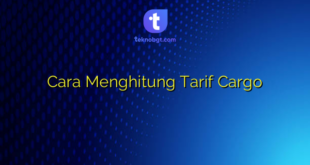 Cara Menghitung Tarif Cargo