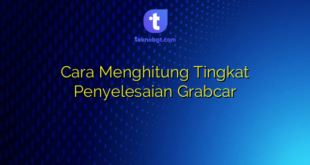 Cara Menghitung Tingkat Penyelesaian Grabcar