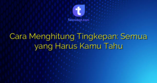 Cara Menghitung Tingkepan: Semua yang Harus Kamu Tahu