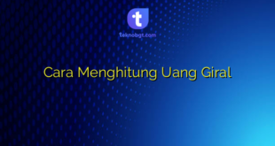 Cara Menghitung Uang Giral