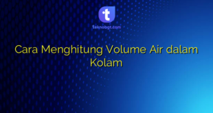 Cara Menghitung Volume Air dalam Kolam