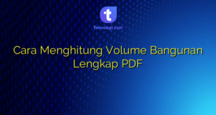 Cara Menghitung Volume Bangunan Lengkap PDF