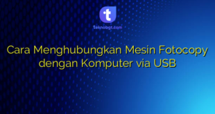 Cara Menghubungkan Mesin Fotocopy dengan Komputer via USB