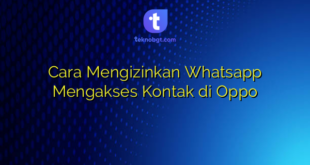 Cara Mengizinkan Whatsapp Mengakses Kontak di Oppo