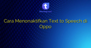 Cara Menonaktifkan Text to Speech di Oppo