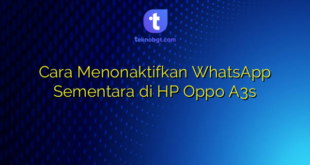 Cara Menonaktifkan WhatsApp Sementara di HP Oppo A3s