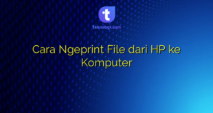 Cara Ngeprint File dari HP ke Komputer