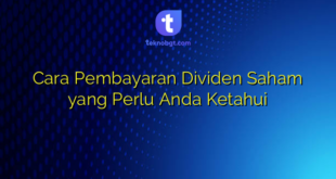Cara Pembayaran Dividen Saham yang Perlu Anda Ketahui