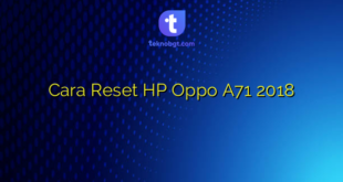 Cara Reset HP Oppo A71 2018