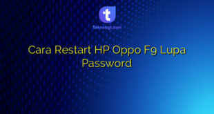 Cara Restart HP Oppo F9 Lupa Password