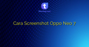 Cara Screenshot Oppo Neo 7