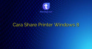 Cara Share Printer Windows 8