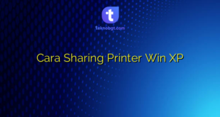 Cara Sharing Printer Win XP