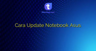 Cara Update Notebook Asus