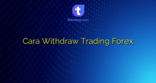 Cara Withdraw Trading Forex