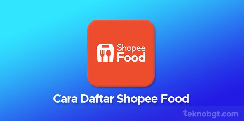 Cara daftar shopee food