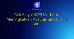 Cek Sinyal WiFi Mod Apk: Meningkatkan Kualitas Sinyal WiFi Anda