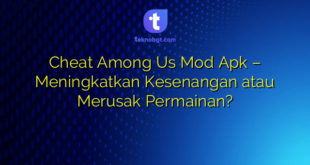 Cheat Among Us Mod Apk – Meningkatkan Kesenangan atau Merusak Permainan?