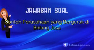 Contoh Perusahaan yang Bergerak di Bidang Jasa