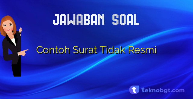 Contoh Surat Tidak Resmi