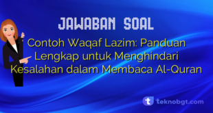 Contoh Waqaf Lazim: Panduan Lengkap untuk Menghindari Kesalahan dalam Membaca Al-Quran