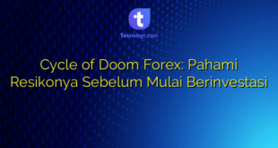 Cycle of Doom Forex: Pahami Resikonya Sebelum Mulai Berinvestasi
