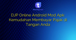 DJP Online Android Mod Apk: Kemudahan Membayar Pajak di Tangan Anda