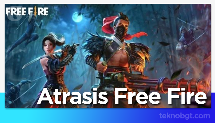 Definisi Atrasis Free Fire FF