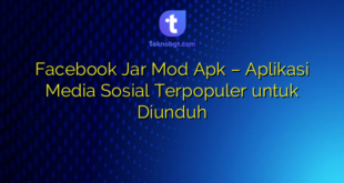 Facebook Jar Mod Apk – Aplikasi Media Sosial Terpopuler untuk Diunduh