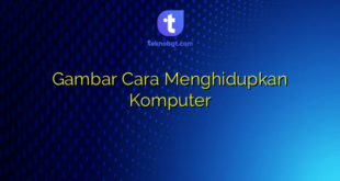 Gambar Cara Menghidupkan Komputer