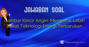 Gambar Kincir Angin: Mengenal Lebih Dekat Teknologi Energi Terbarukan