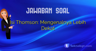 Isi Thomson: Mengenalnya Lebih Dekat