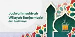 Jadwal imsak hari ini banjarmasin