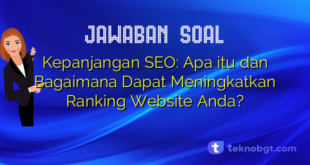 Kepanjangan SEO: Apa itu dan Bagaimana Dapat Meningkatkan Ranking Website Anda?