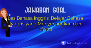 Les Bahasa Inggris: Belajar Bahasa Inggris yang Menyenangkan dan Efektif