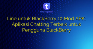Line untuk BlackBerry 10 Mod APK: Aplikasi Chatting Terbaik untuk Pengguna BlackBerry
