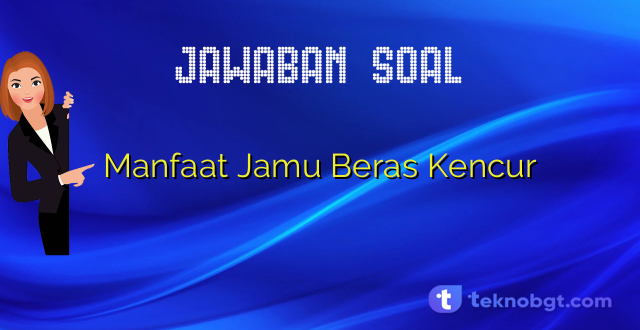 Manfaat Jamu Beras Kencur