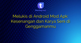 Melukis di Android Mod Apk: Kesenangan dan Karya Seni di Genggamanmu