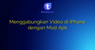 Menggabungkan Video di iPhone dengan Mod Apk