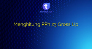 Menghitung PPh 23 Gross Up