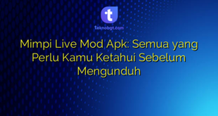 Mimpi Live Mod Apk: Semua yang Perlu Kamu Ketahui Sebelum Mengunduh
