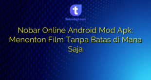 Nobar Online Android Mod Apk: Menonton Film Tanpa Batas di Mana Saja