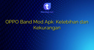 OPPO Band Mod Apk: Kelebihan dan Kekurangan
