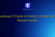 Panduan Check-in Hotel Untuk Yang Masih Awam