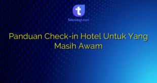 Panduan Check-in Hotel Untuk Yang Masih Awam